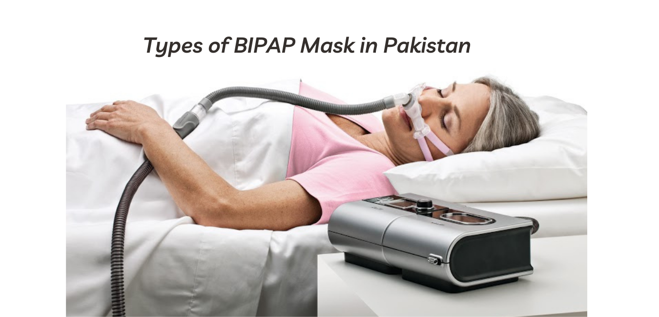 Types of BIPAP Mask in Pakistan
