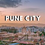 Why Pune Is the Best Place to Live in India - Moving Tips