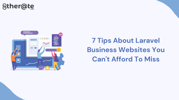 7 Tips About Laravel Business Websites You Can’t Afford To Miss