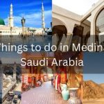 Things to do in Medina Saudi Arabia